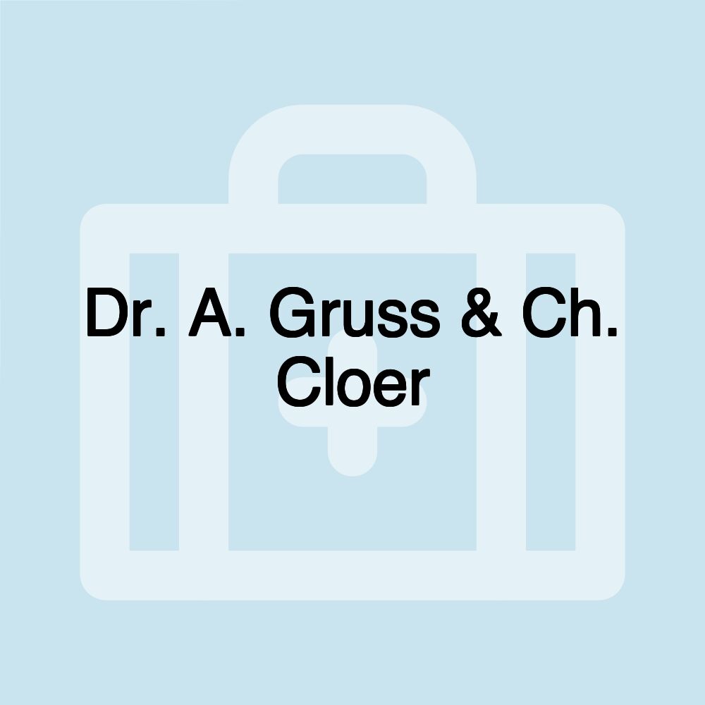 Dr. A. Gruss & Ch. Cloer