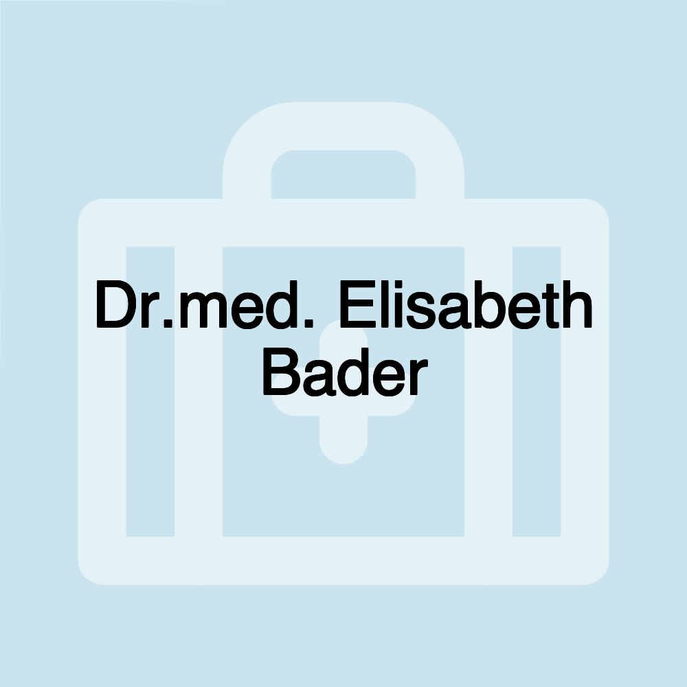 Dr.med. Elisabeth Bader