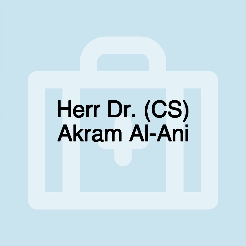 Herr Dr. (CS) Akram Al-Ani