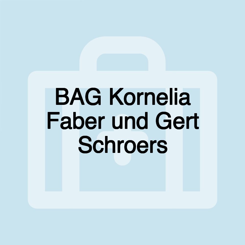 BAG Kornelia Faber und Gert Schroers