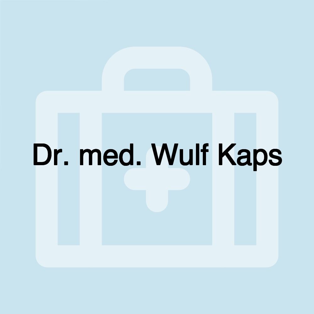 Dr. med. Wulf Kaps