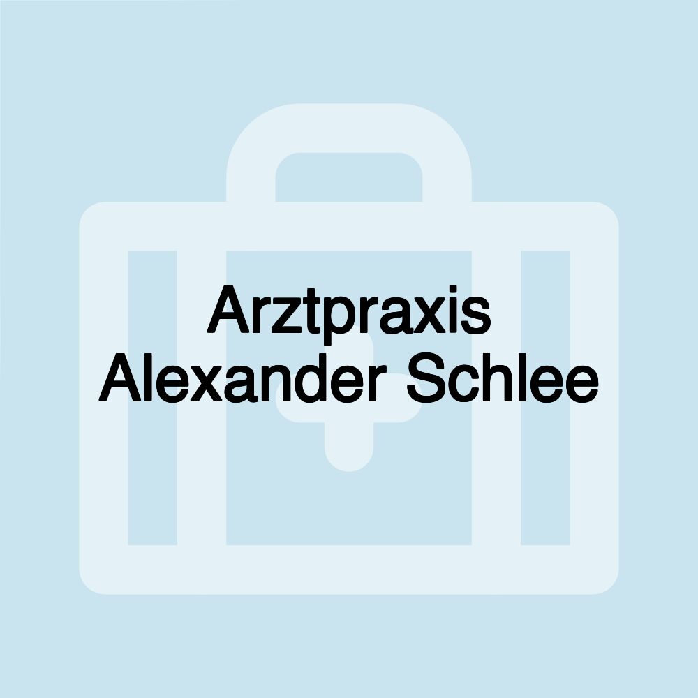 Arztpraxis Alexander Schlee