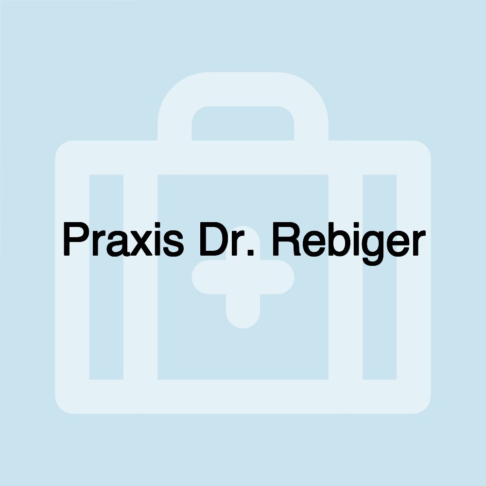 Praxis Dr. Rebiger