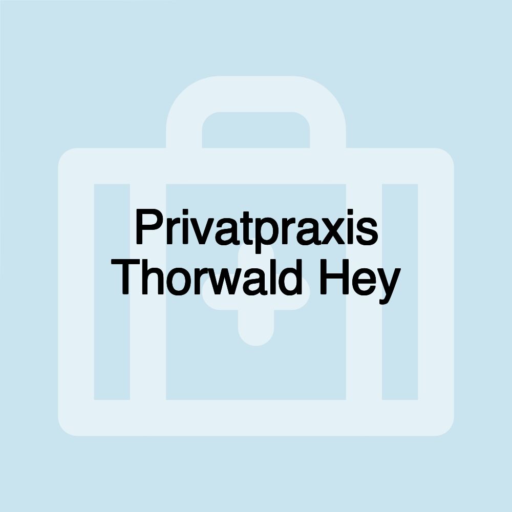 Privatpraxis Thorwald Hey