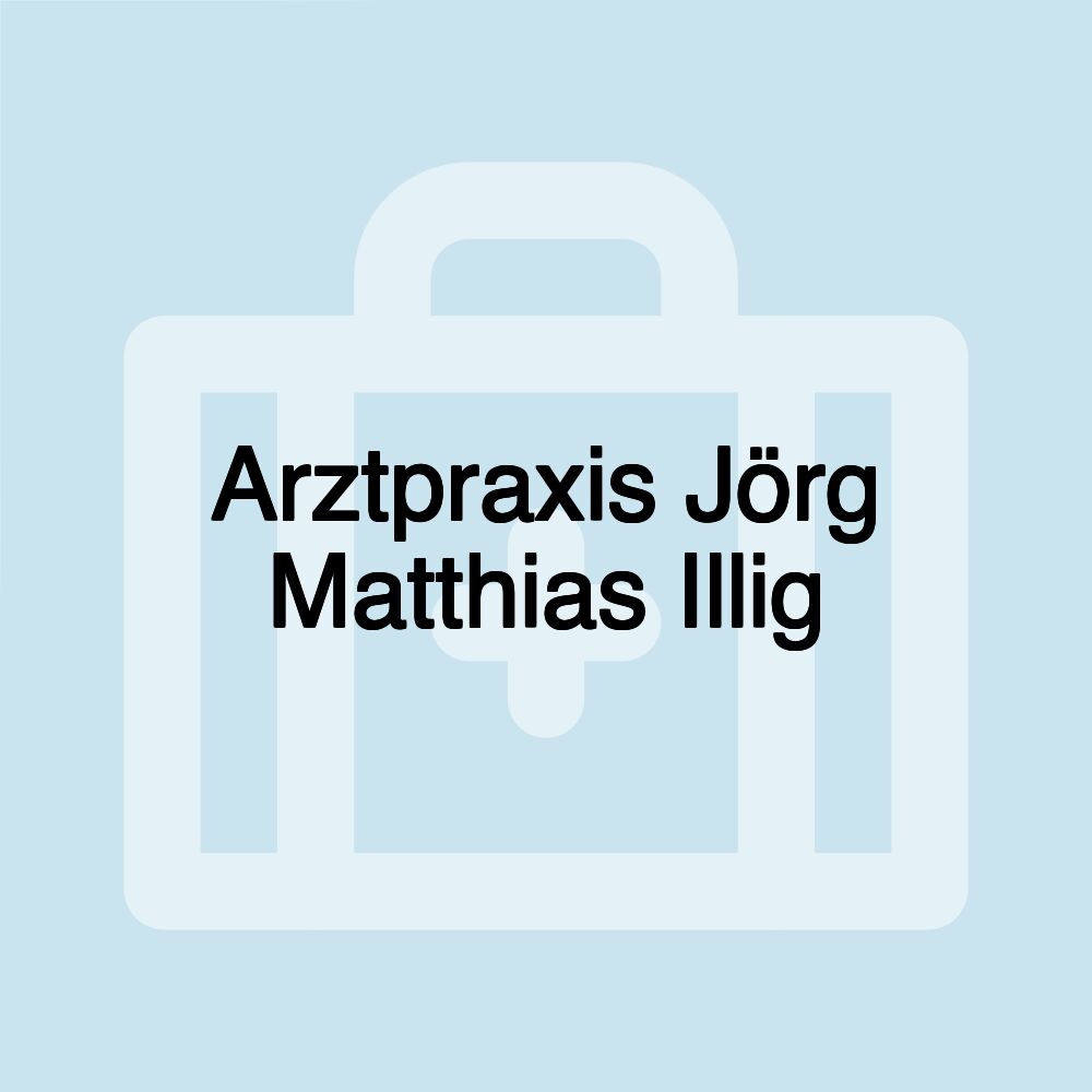 Arztpraxis Jörg Matthias Illig