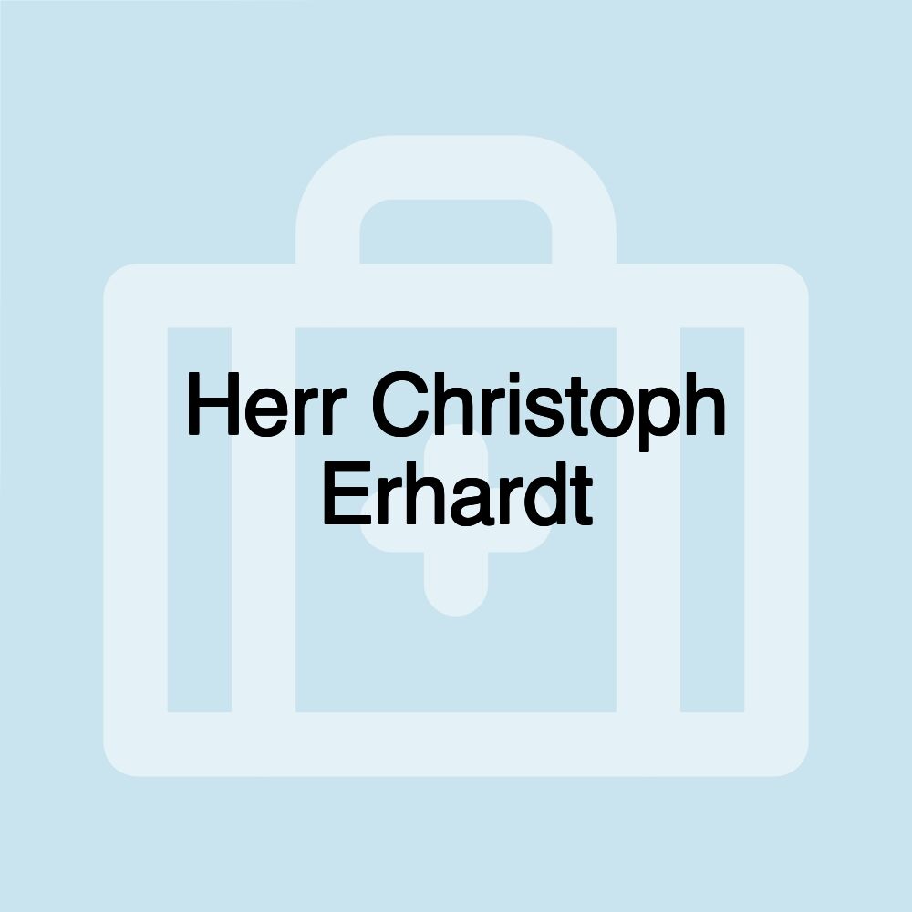 Herr Christoph Erhardt