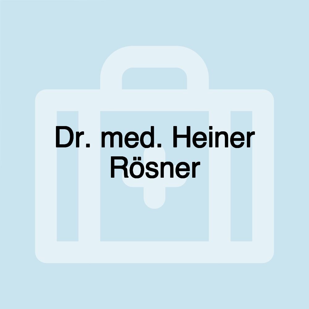 Dr. med. Heiner Rösner