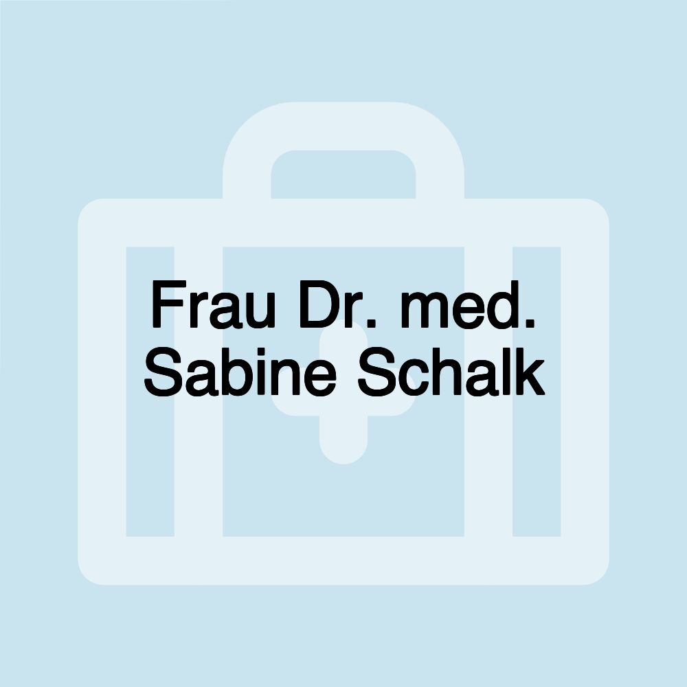 Frau Dr. med. Sabine Schalk