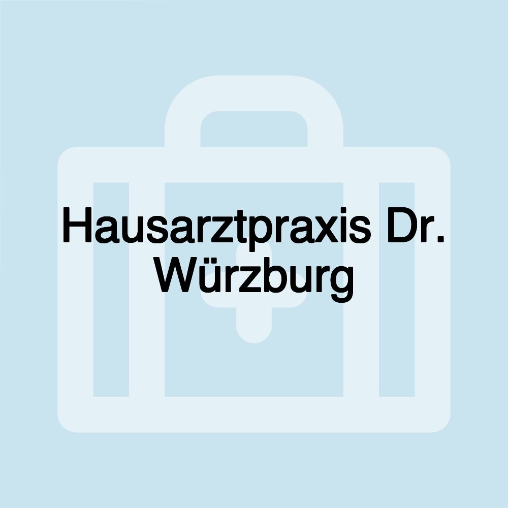 Hausarztpraxis Dr. Würzburg