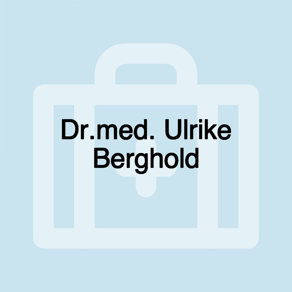 Dr.med. Ulrike Berghold