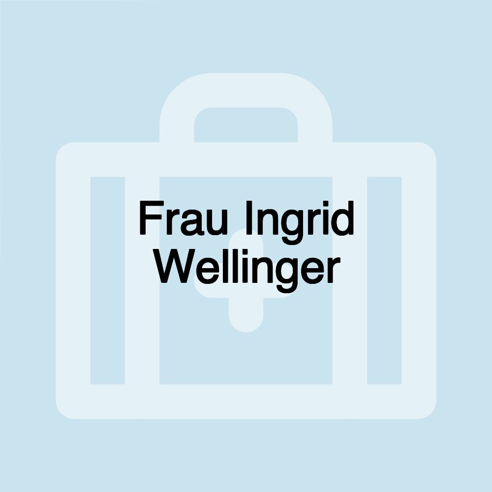 Frau Ingrid Wellinger