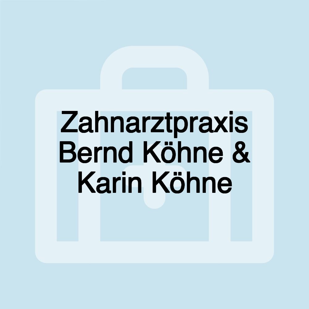 Zahnarztpraxis Bernd Köhne & Karin Köhne