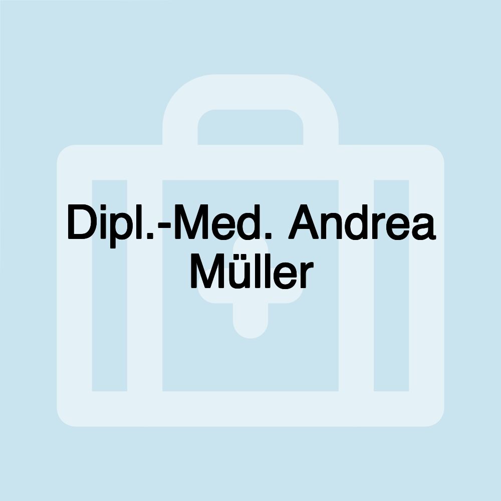 Dipl.-Med. Andrea Müller