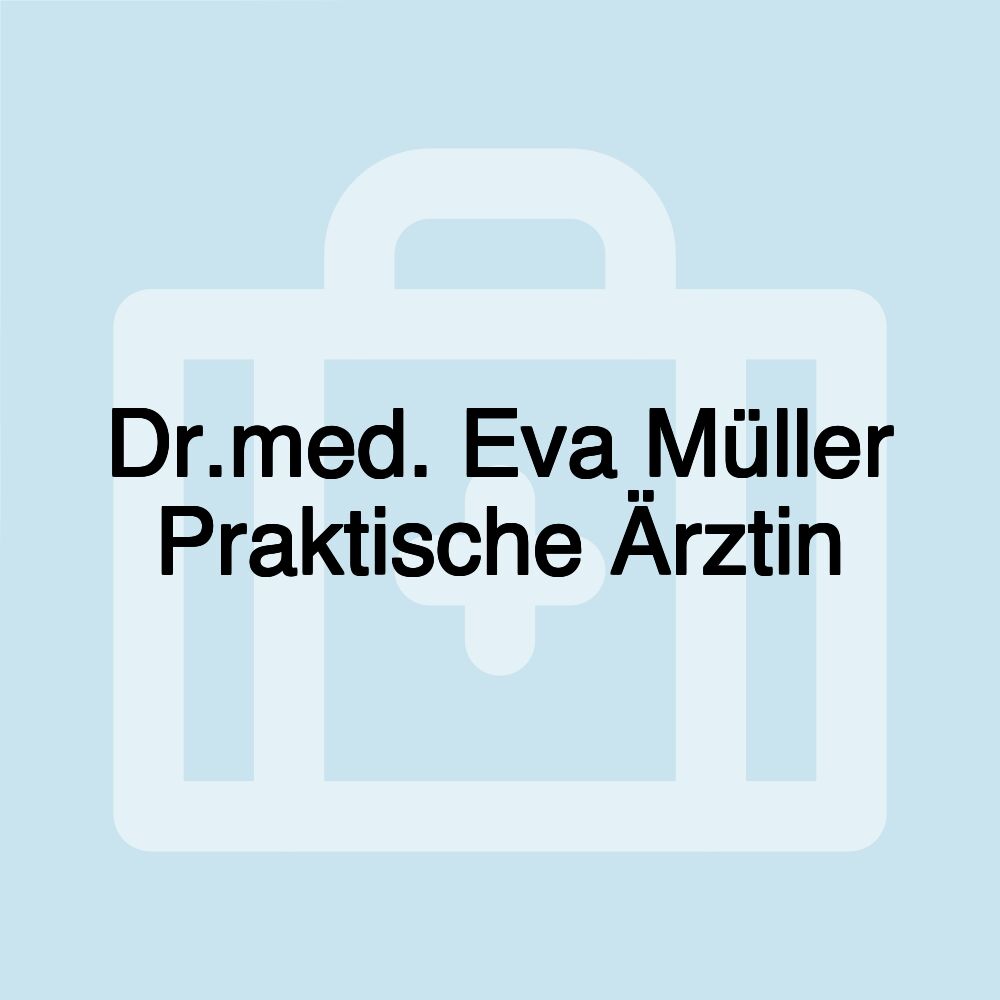 Dr.med. Eva Müller Praktische Ärztin