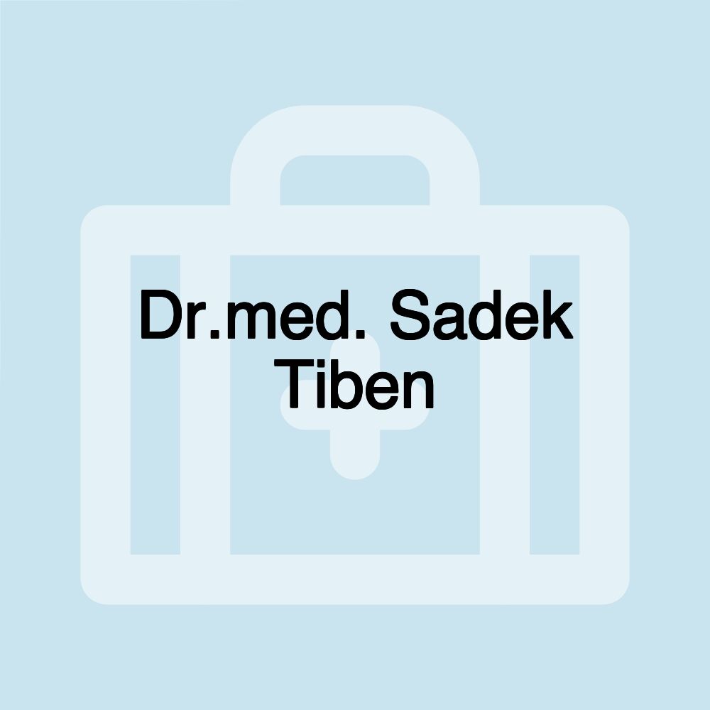 Dr.med. Sadek Tiben