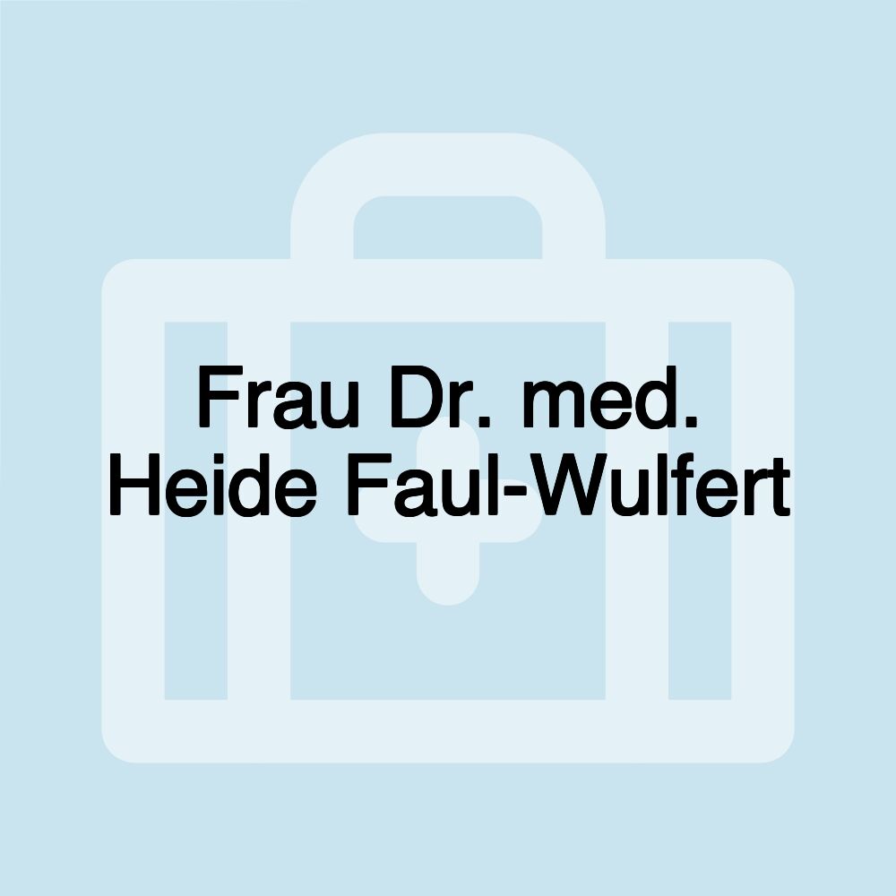 Frau Dr. med. Heide Faul-Wulfert