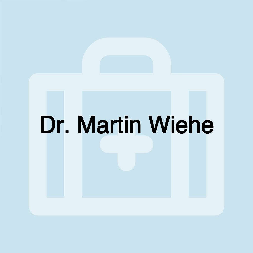 Dr. Martin Wiehe