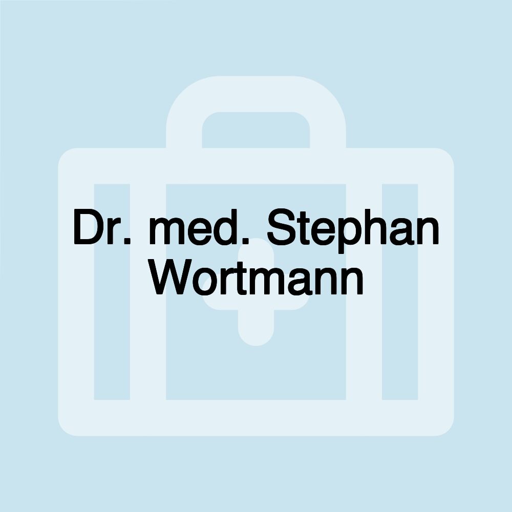 Dr. med. Stephan Wortmann