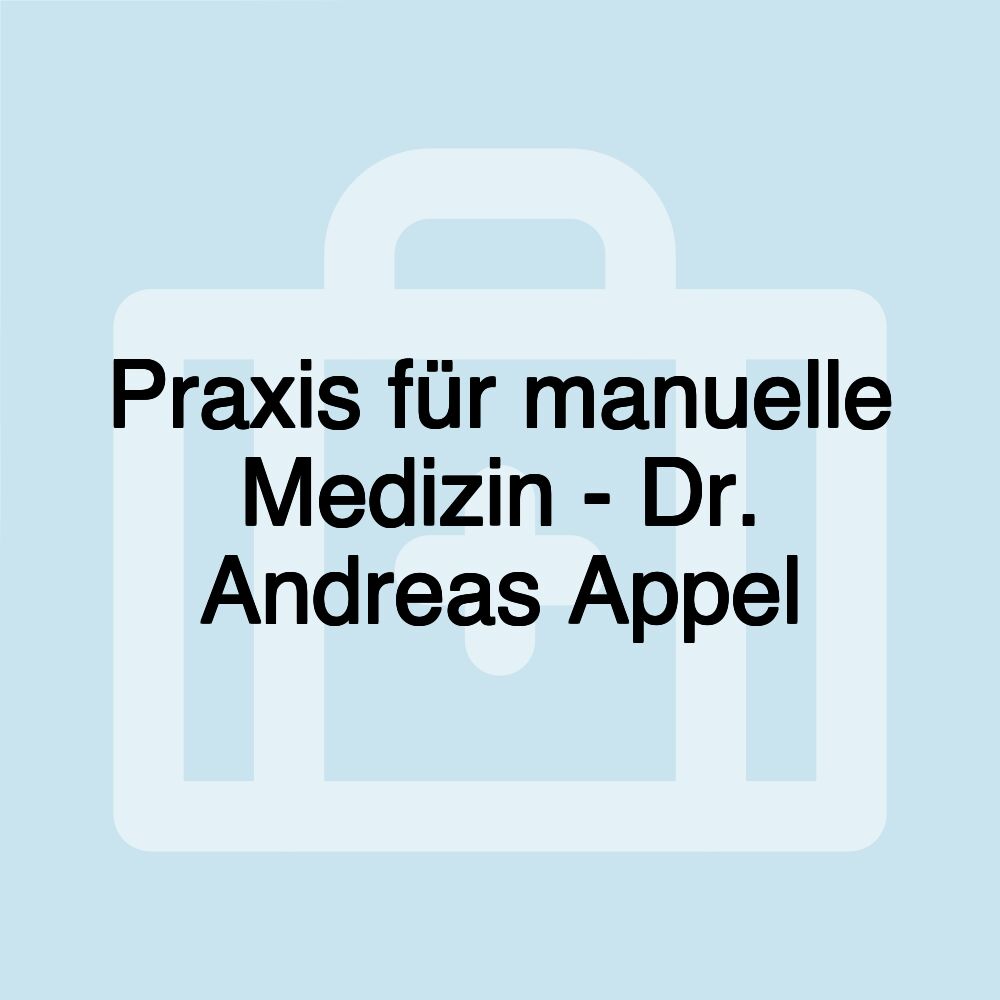 Praxis für manuelle Medizin - Dr. Andreas Appel