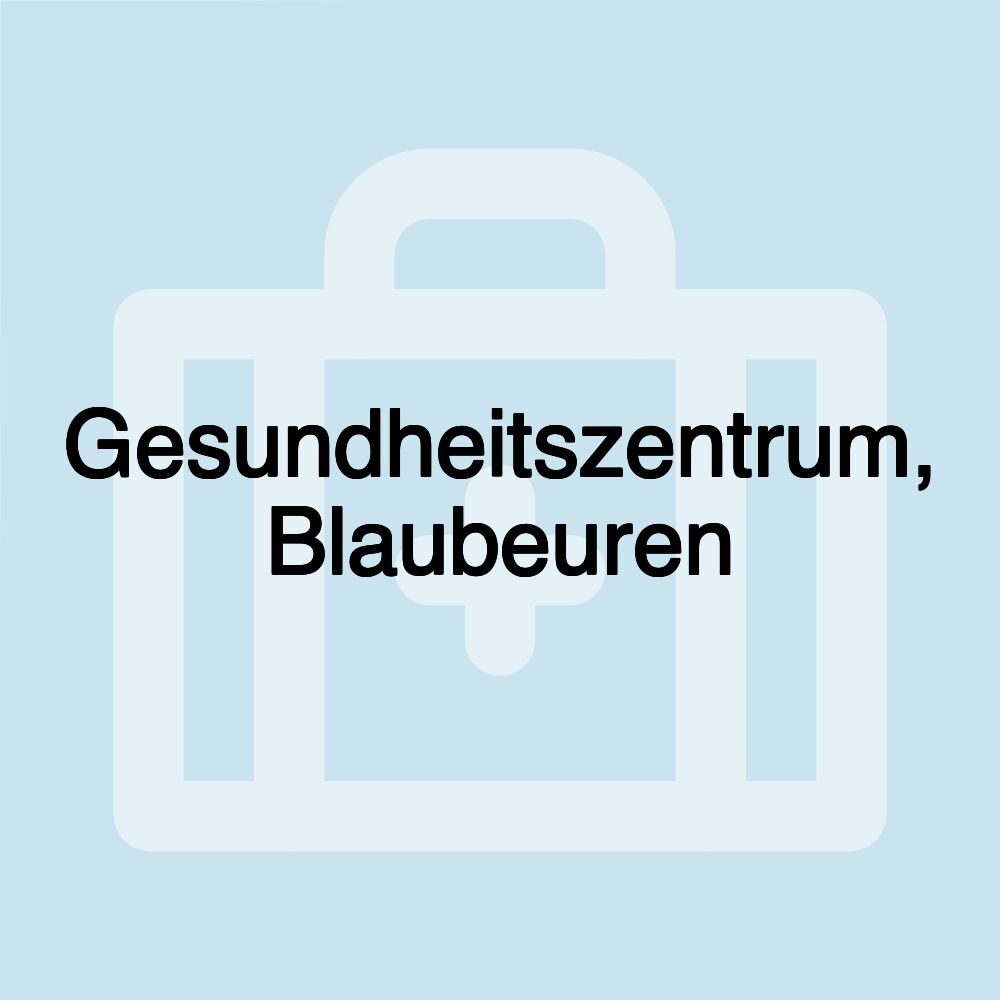 Gesundheitszentrum, Blaubeuren