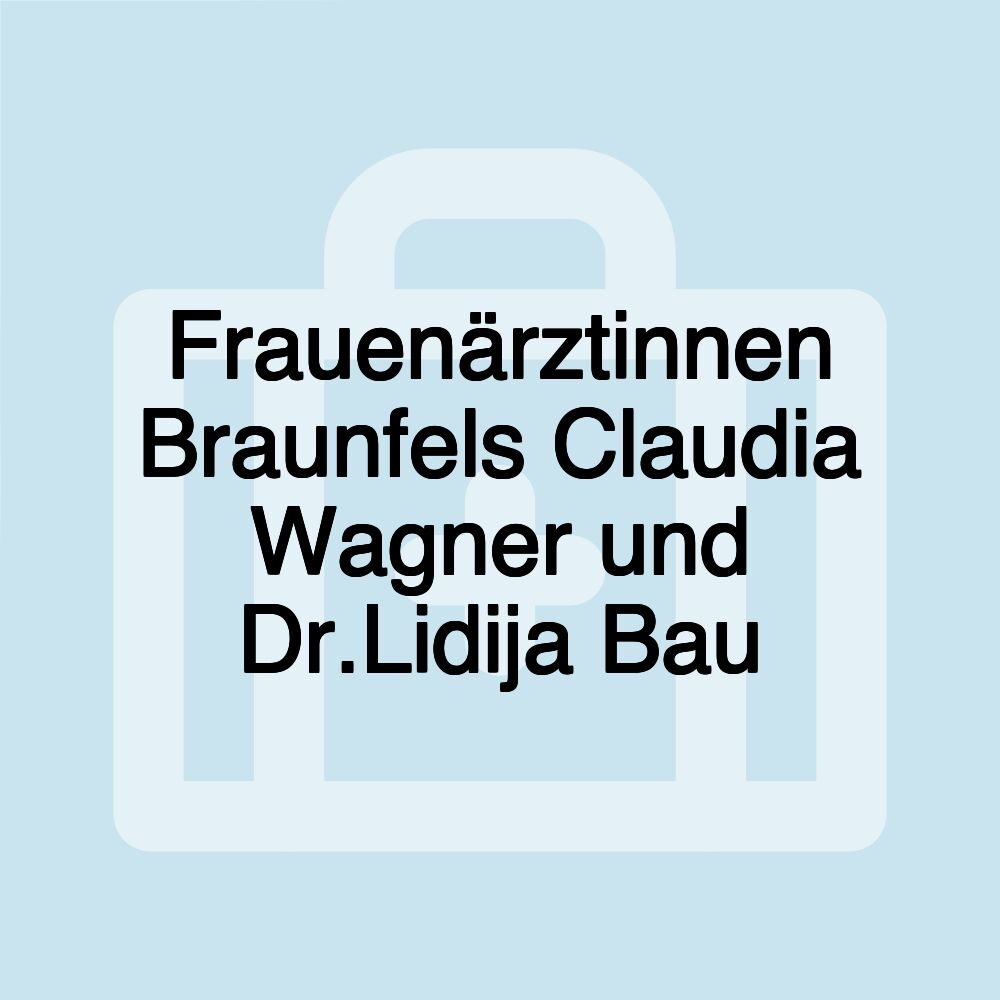 Frauenärztinnen Braunfels Claudia Wagner und Dr.Lidija Bau