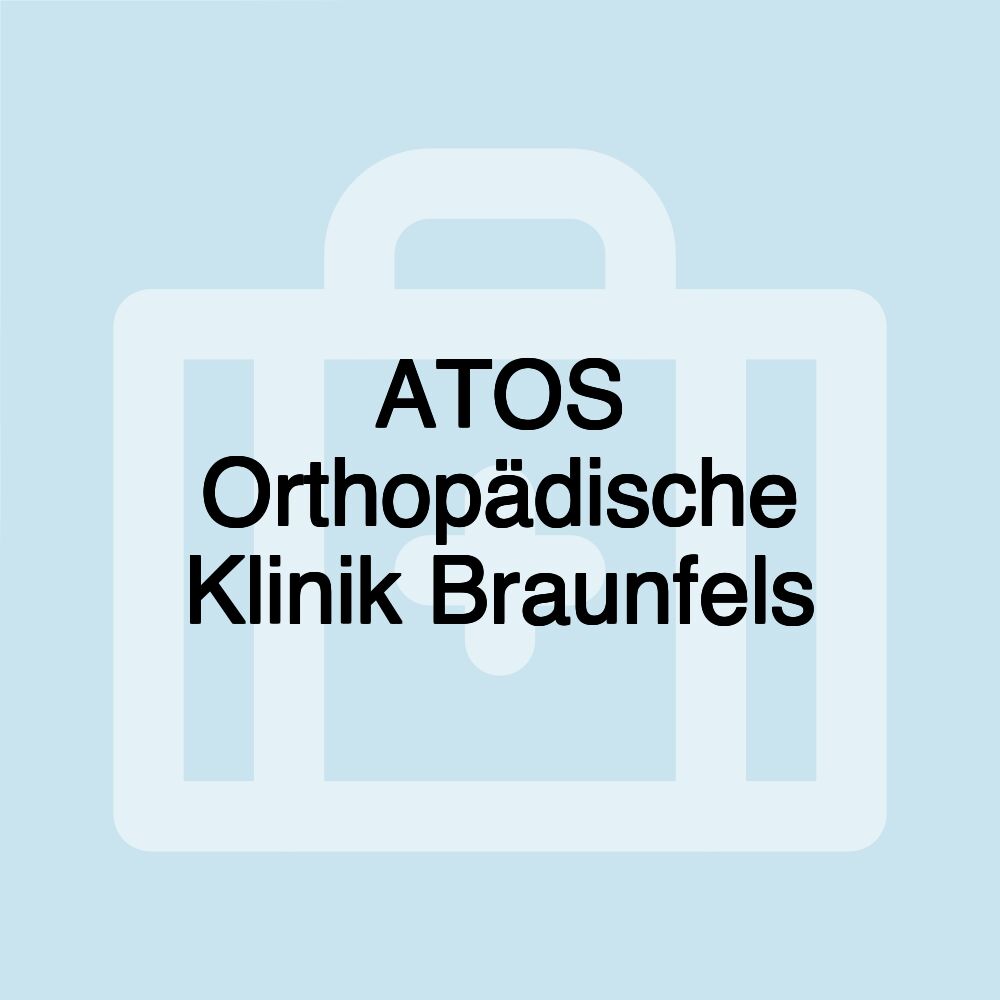 ATOS Orthopädische Klinik Braunfels