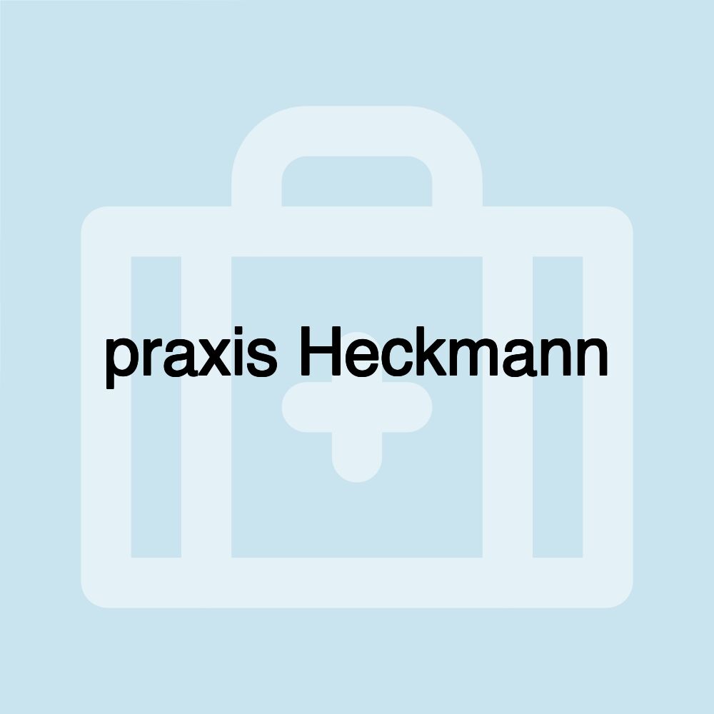 praxis Heckmann