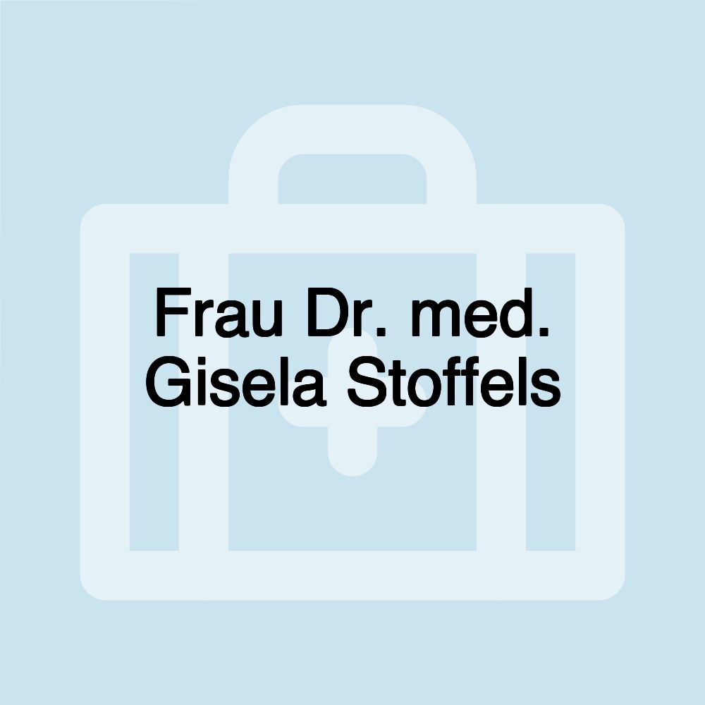 Frau Dr. med. Gisela Stoffels