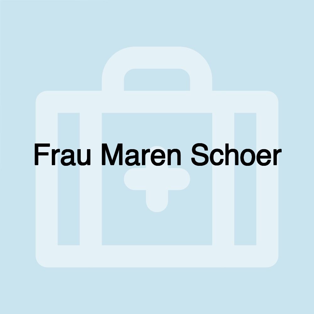 Frau Maren Schoer