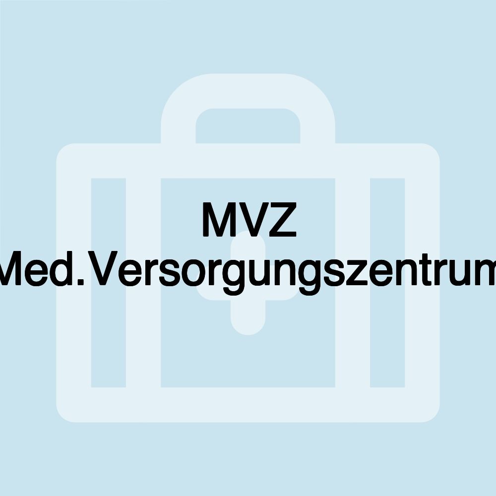 MVZ Med.Versorgungszentrum