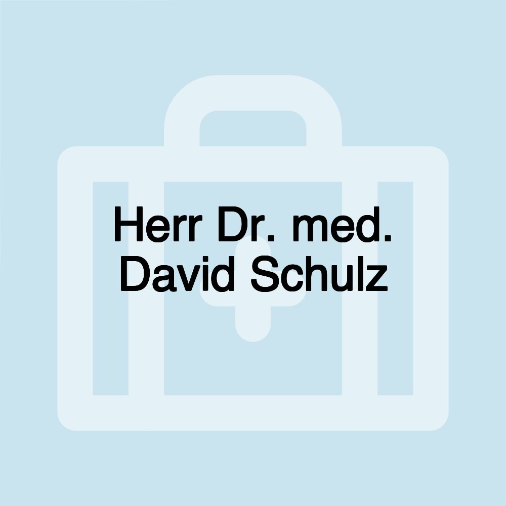 Herr Dr. med. David Schulz