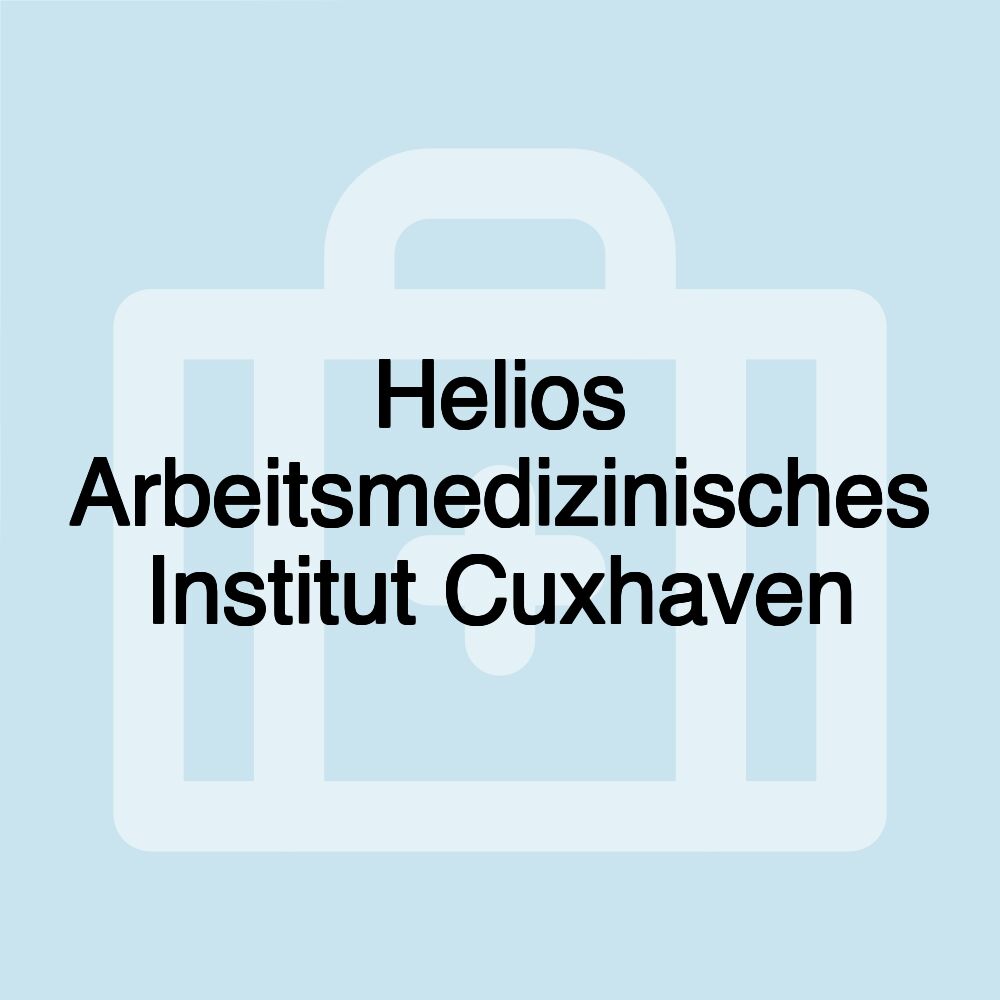 Helios Arbeitsmedizinisches Institut Cuxhaven