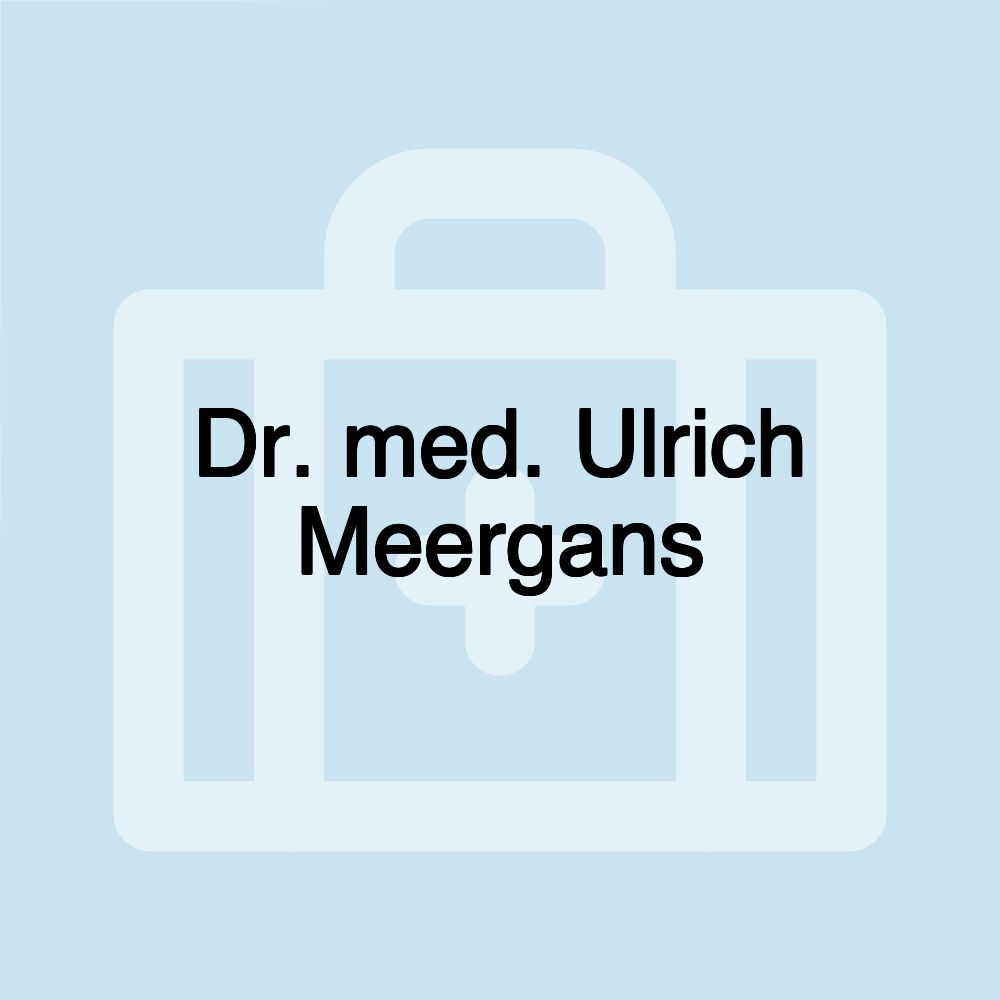 Dr. med. Ulrich Meergans