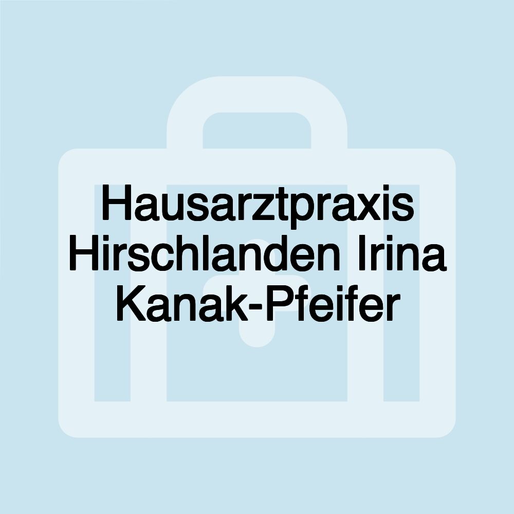 Hausarztpraxis Hirschlanden Irina Kanak-Pfeifer