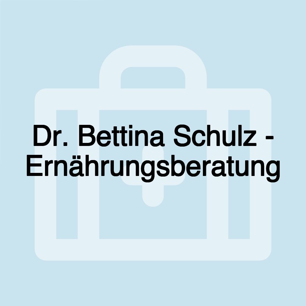 Dr. Bettina Schulz - Ernährungsberatung