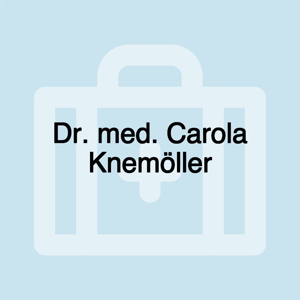 Dr. med. Carola Knemöller