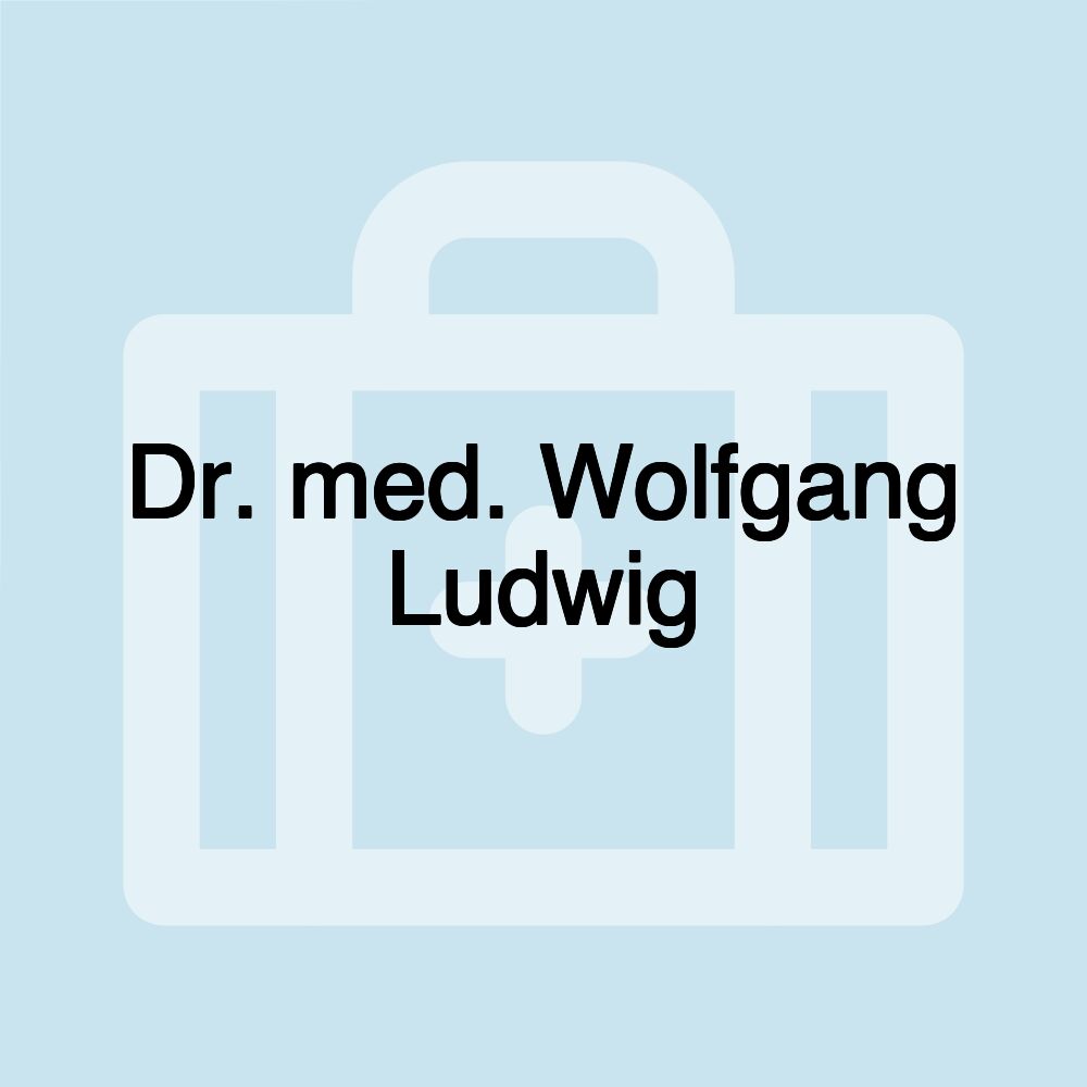 Dr. med. Wolfgang Ludwig