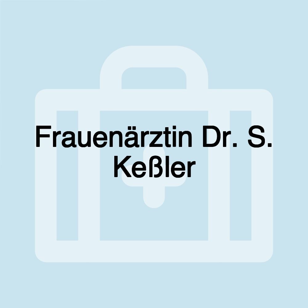 Frauenärztin Dr. S. Keßler