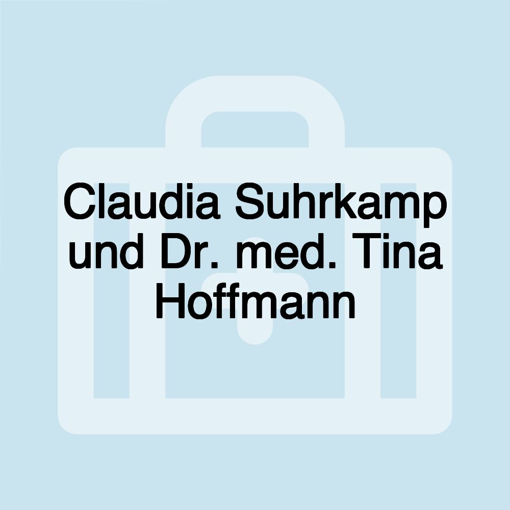 Claudia Suhrkamp und Dr. med. Tina Hoffmann