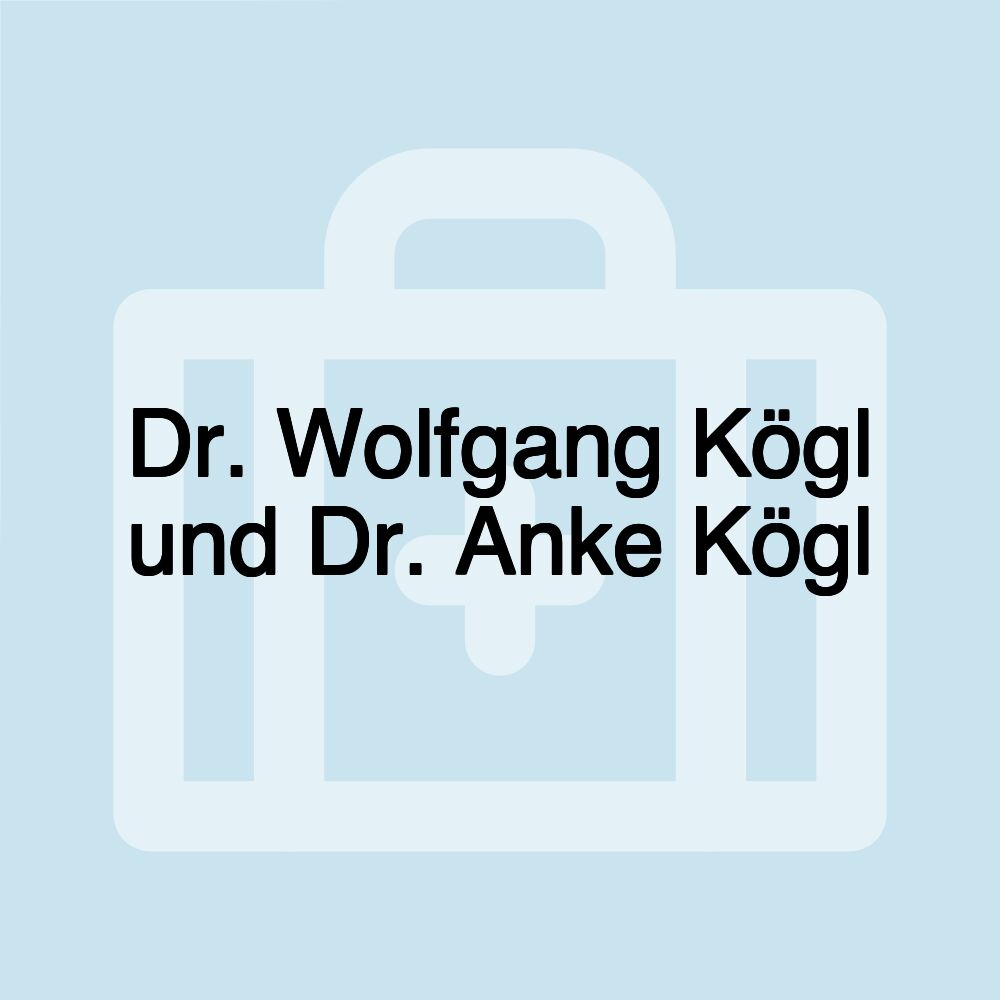 Dr. Wolfgang Kögl und Dr. Anke Kögl