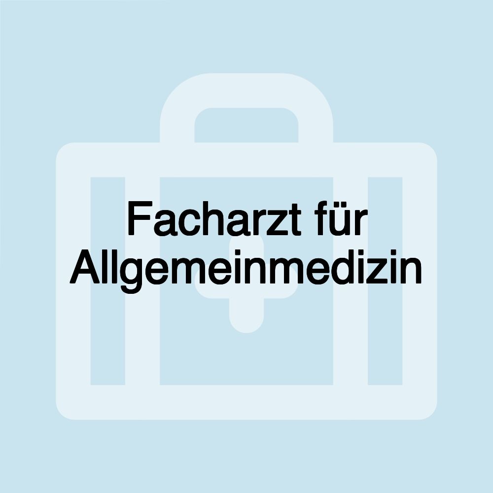 Facharzt für Allgemeinmedizin