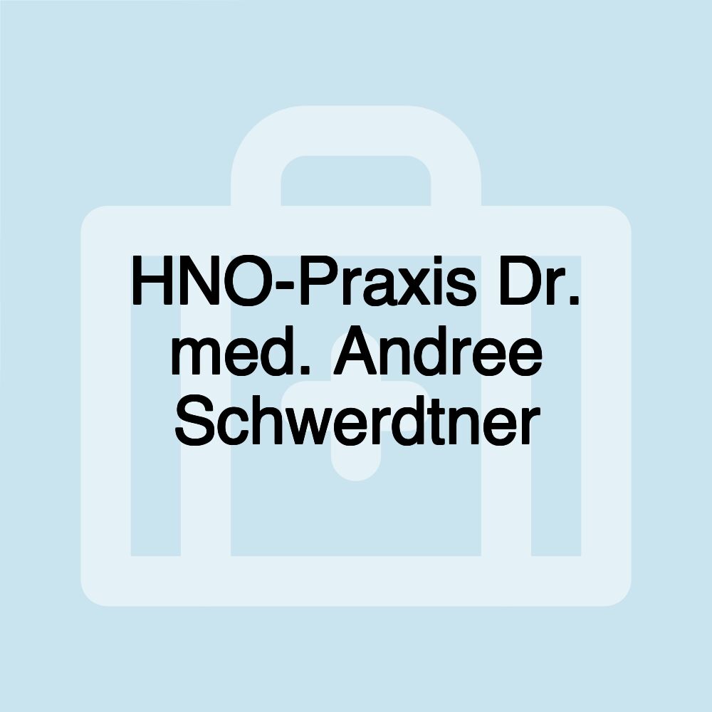 HNO-Praxis Dr. med. Andree Schwerdtner