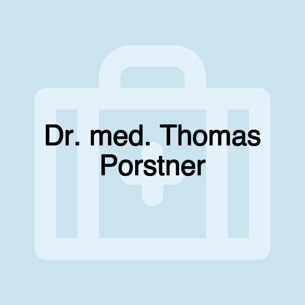 Dr. med. Thomas Porstner