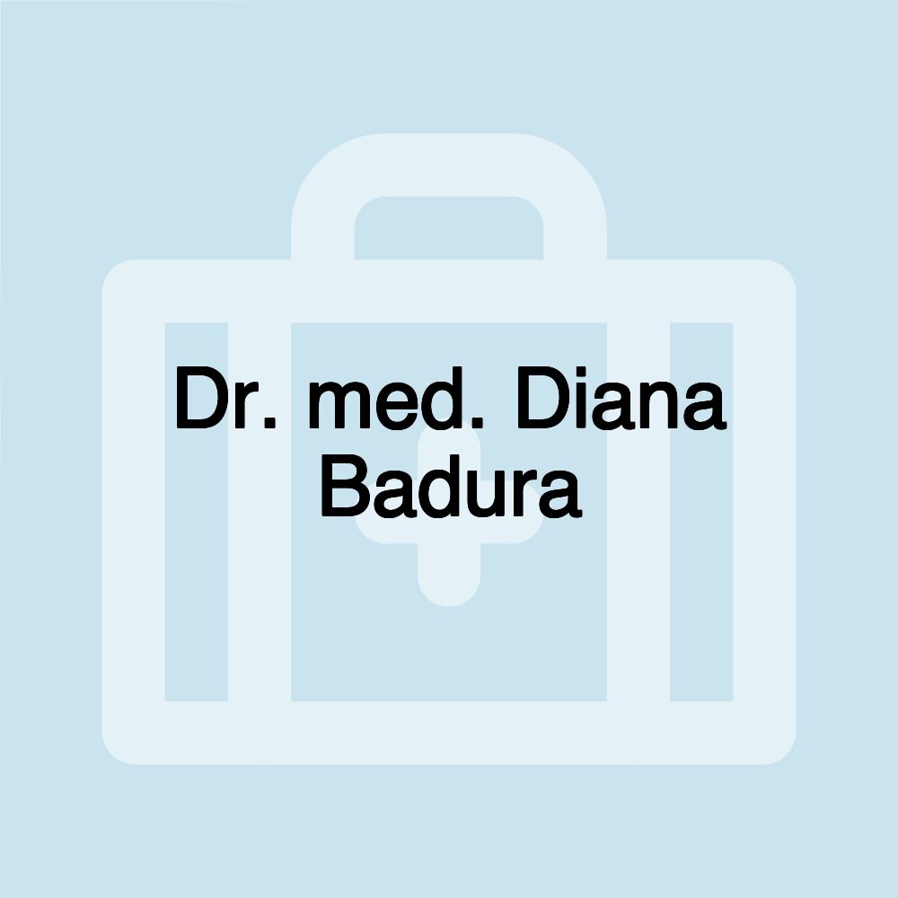 Dr. med. Diana Badura