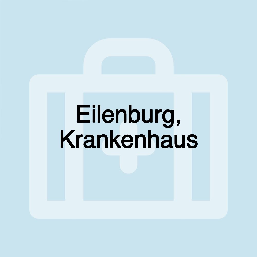 Eilenburg, Krankenhaus