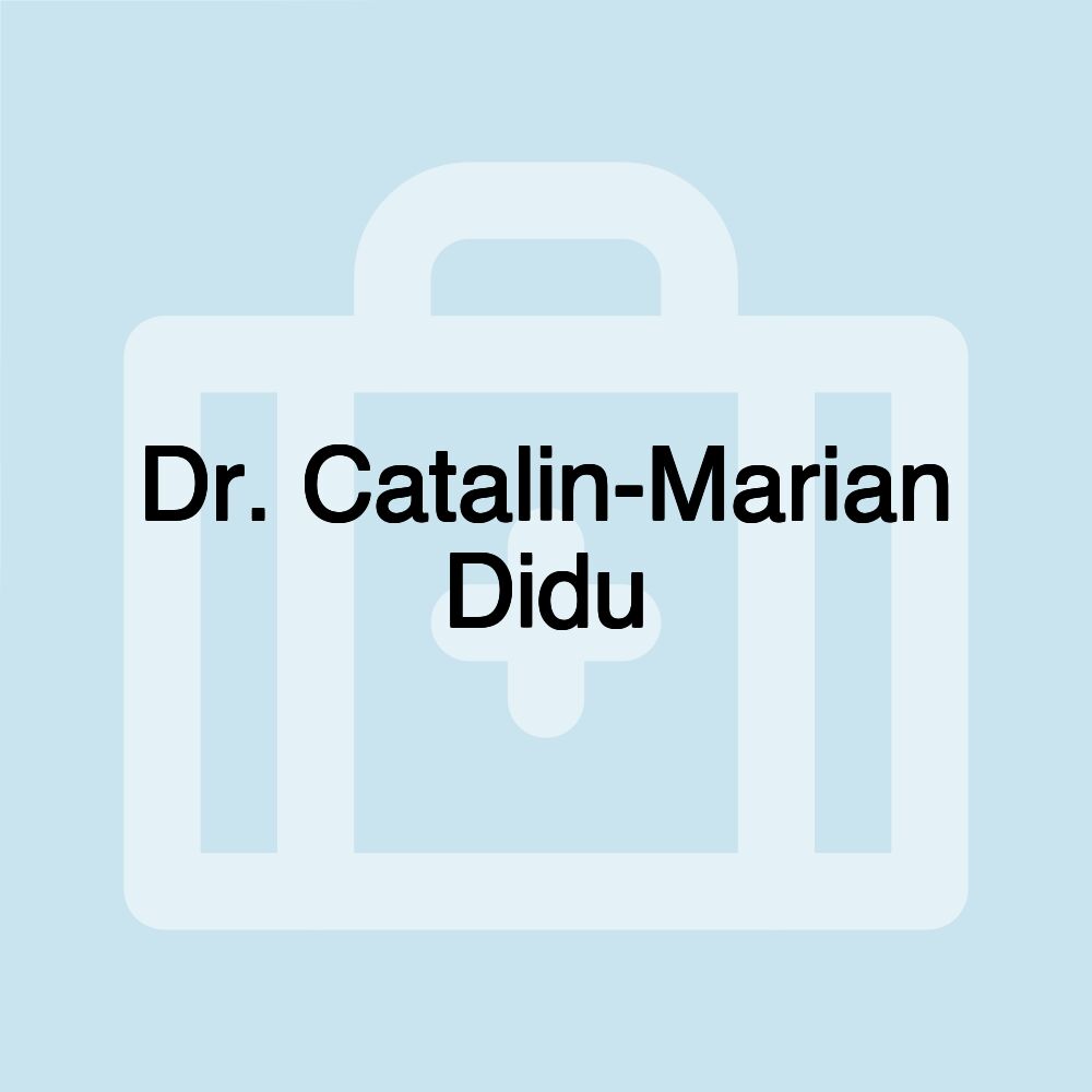 Dr. Catalin-Marian Didu