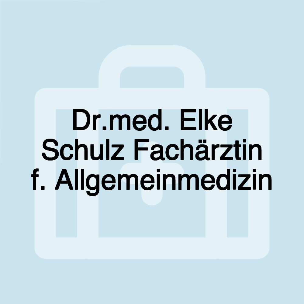 Dr.med. Elke Schulz Fachärztin f. Allgemeinmedizin