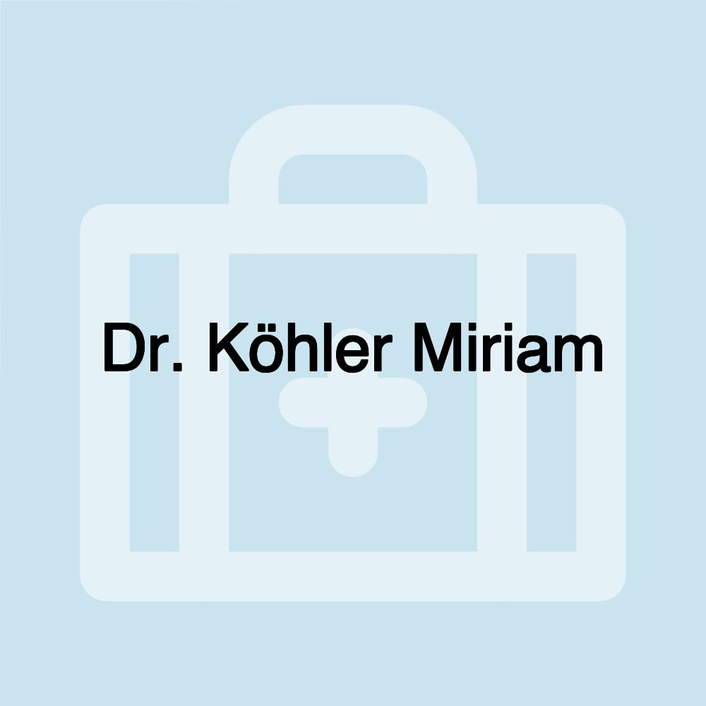 Dr. Köhler Miriam