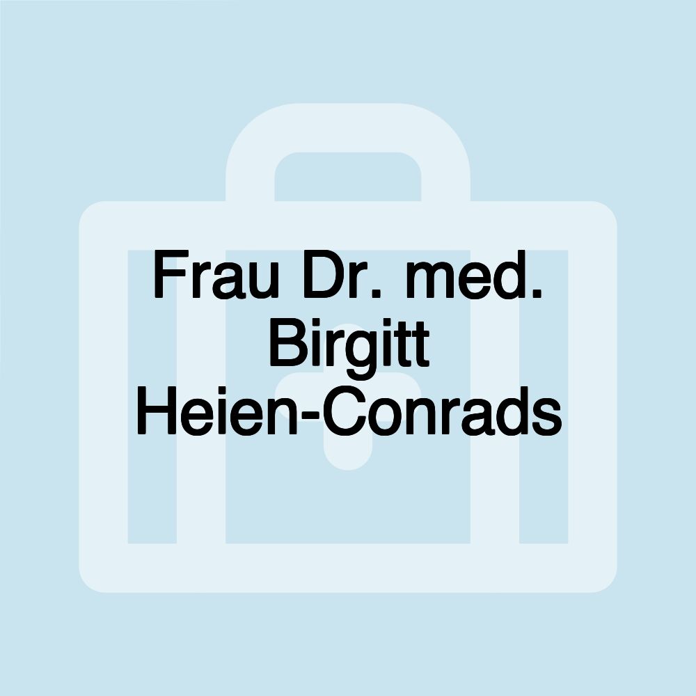 Frau Dr. med. Birgitt Heien-Conrads