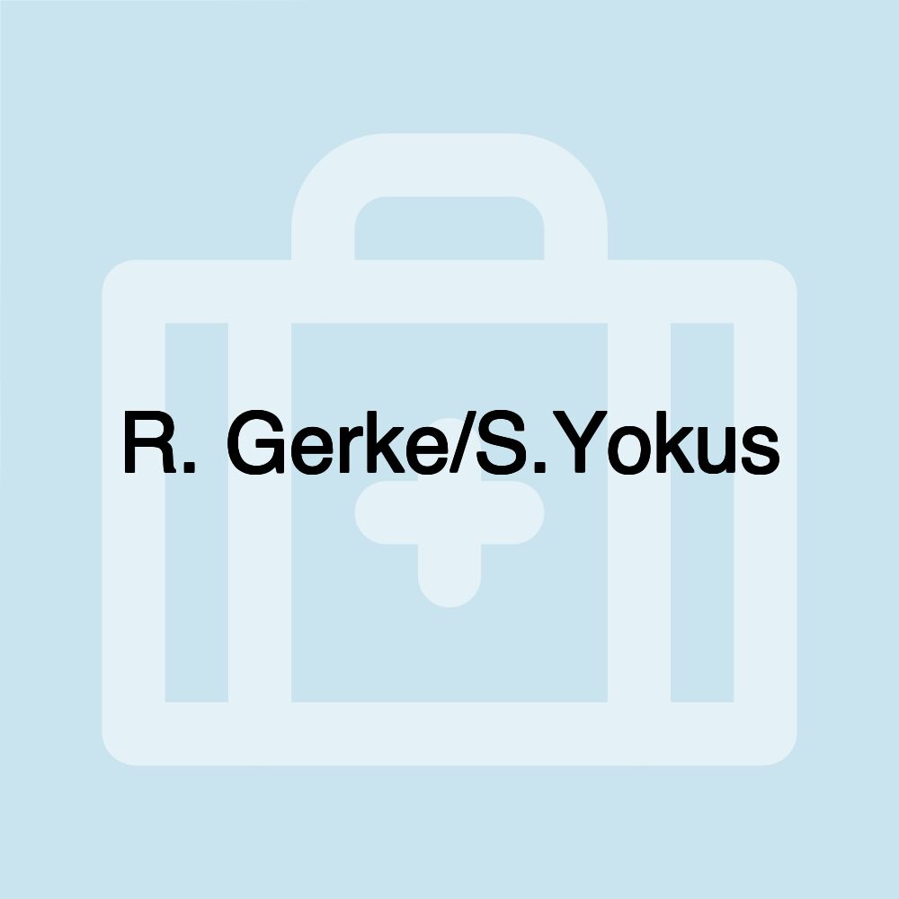 R. Gerke/S.Yokus